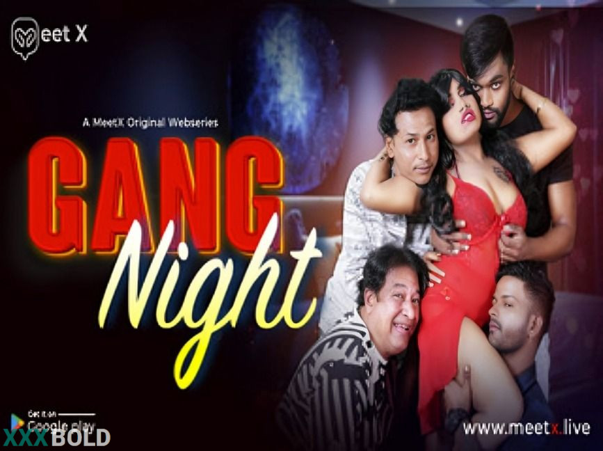 Gang Night (2026) Meetx Hindi Hot Web Series Watch Online Movies Free Download