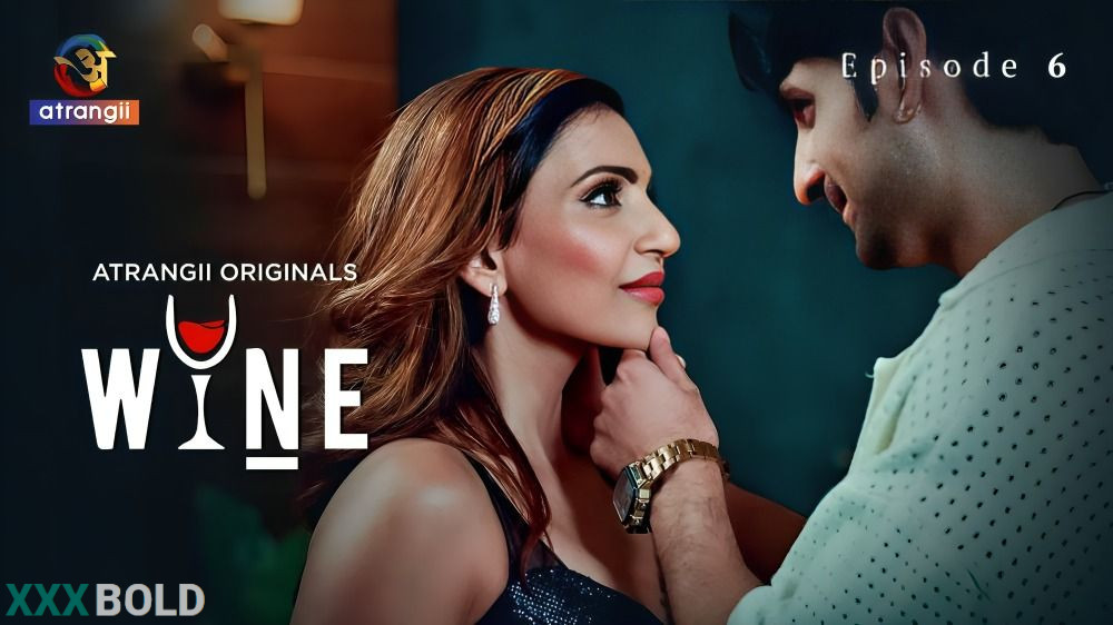Wine – Part 2 (2026) Atrangii Season 1 Episode 6 Watch Online Movies Free Download