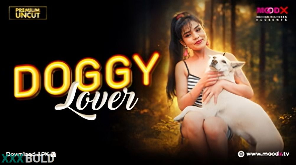 Doggy Lover 2026 Moodx Hot Series Download