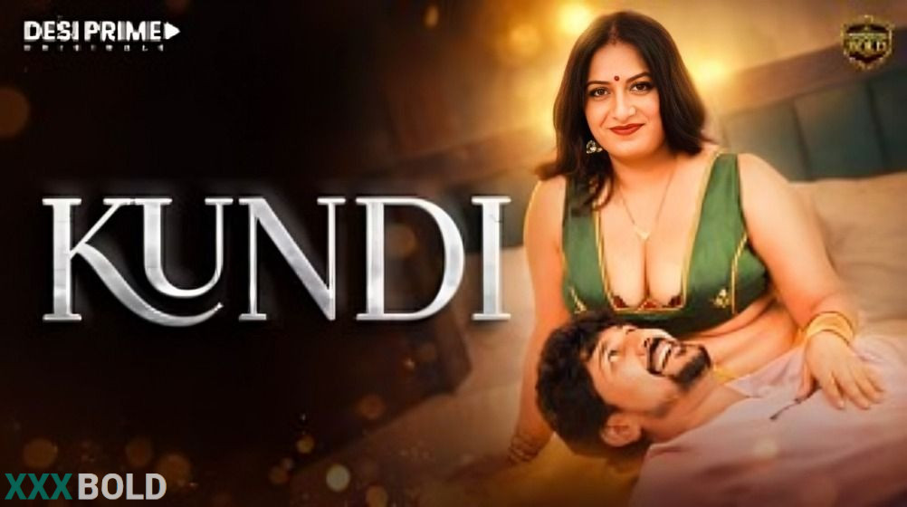 Kundi 2026 Desiprime Ep1 Hot Series Watch