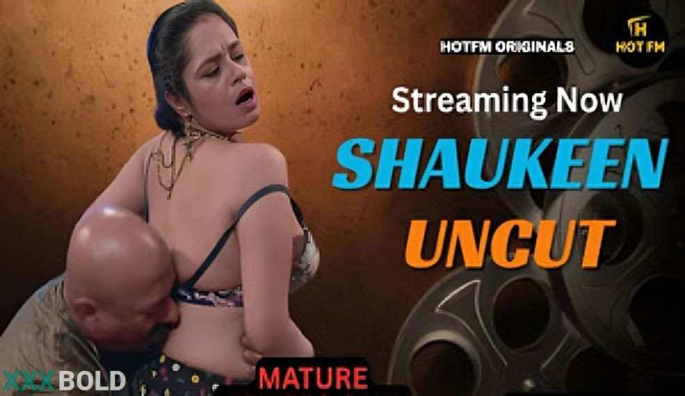 Shaukeen Uncut 2026 Hotfm Hot Series Download