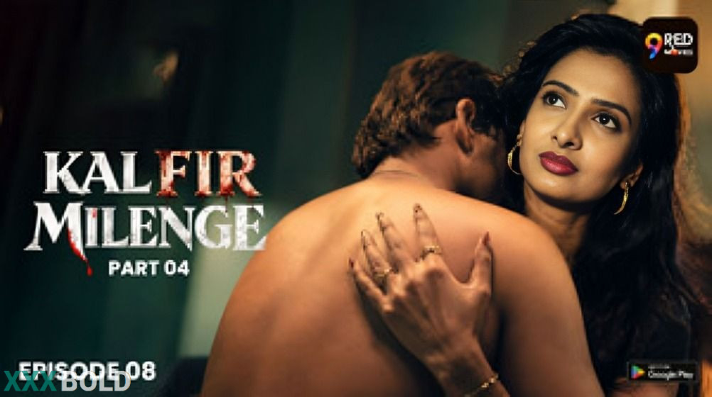 Kal Fir Milenge 2026 9redmovies Ep8 Web Series