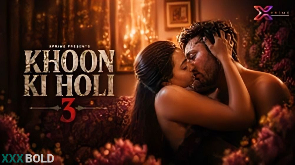 Khoon Ki Holi 3 2026 Xprime Hot Short Film
