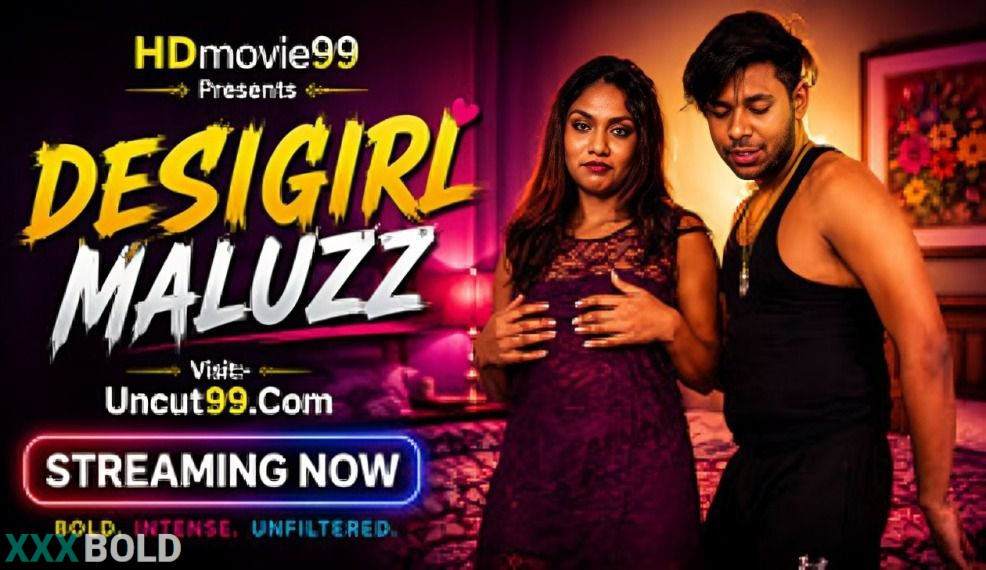 Desigirl Maluzz 2026 Hindi Unrated Short Film