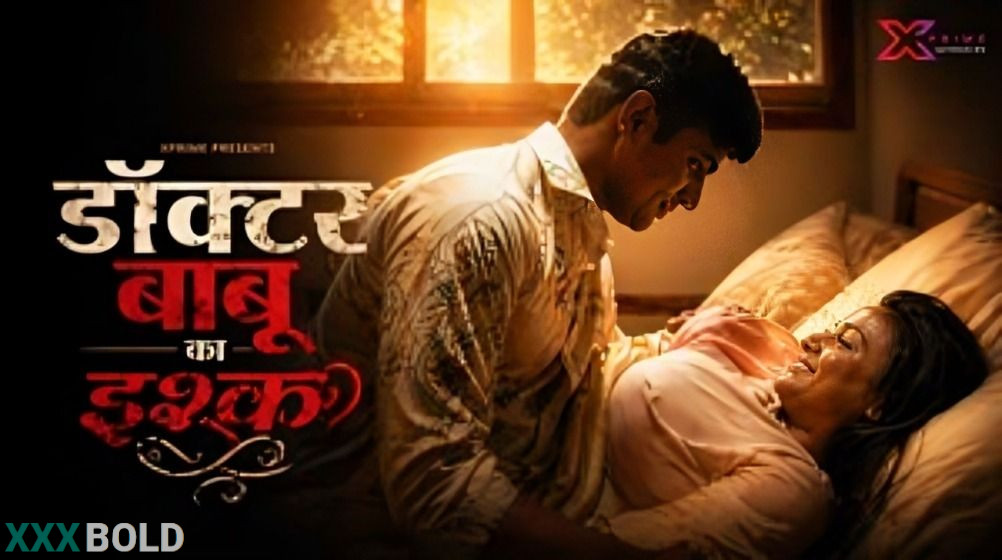 Doctor Babu Ka Ishq 2026 Xprime Hot Short Film
