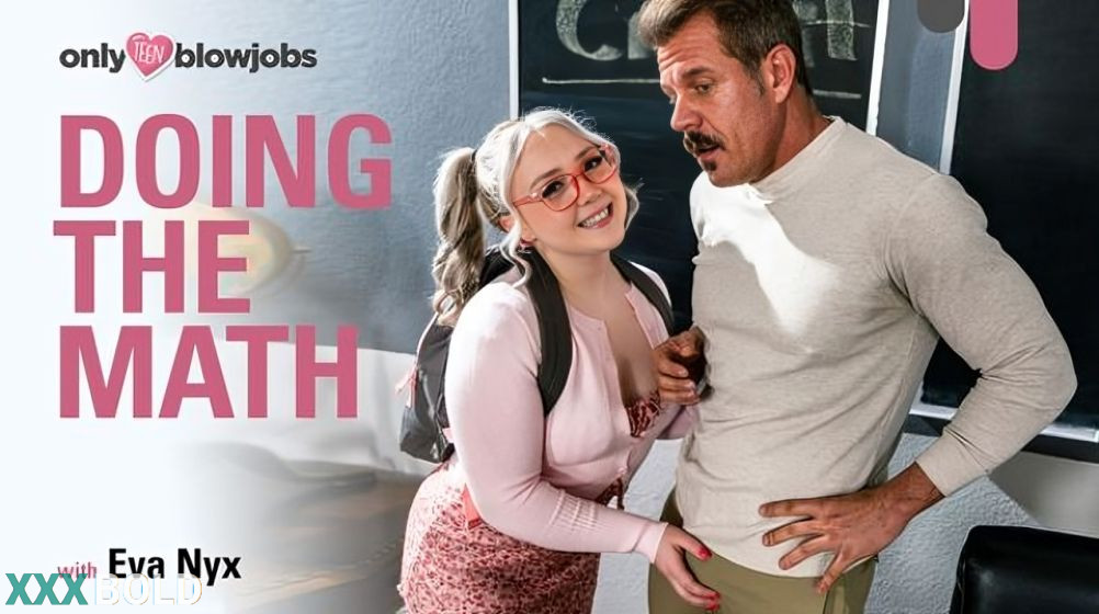 [OnlyTeenBlowjobs] Eva Nyx – Doing The Math