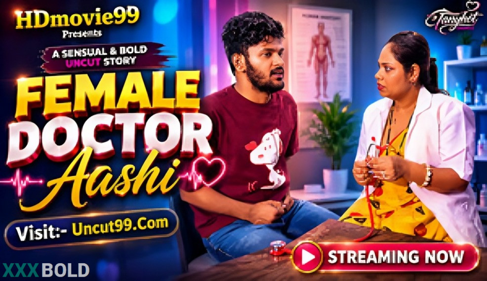 Female Doctor 2025 Aashi Unrated Short Film