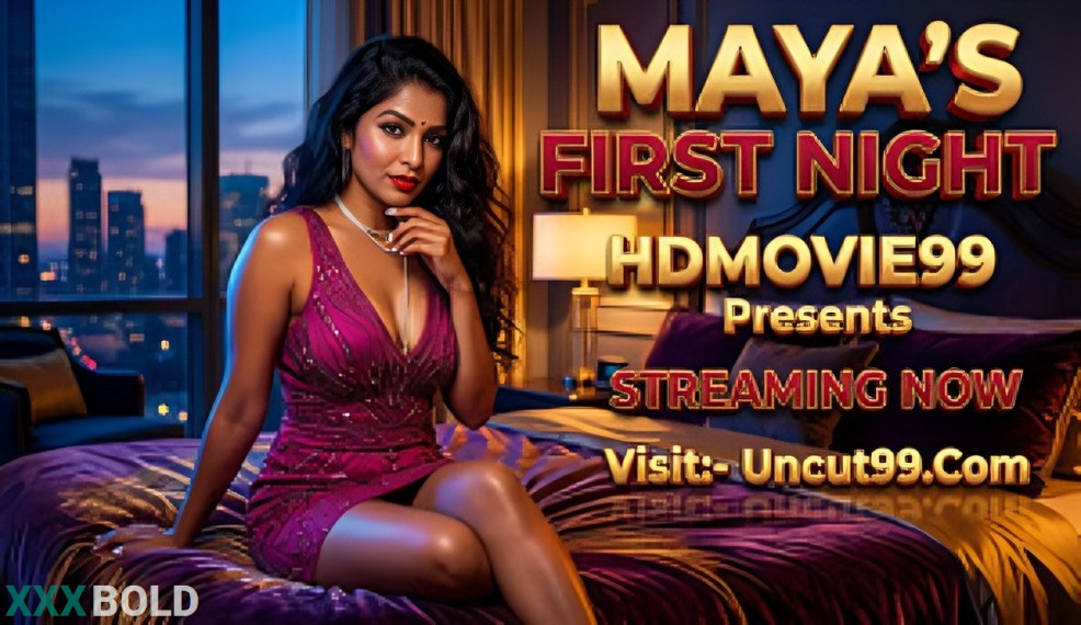 Mayas First Night Maya Rati Unrated Short Film