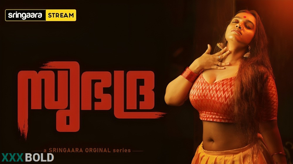 Subhadra – 2022 – Malayalam Hot Web Series – Sringaara
