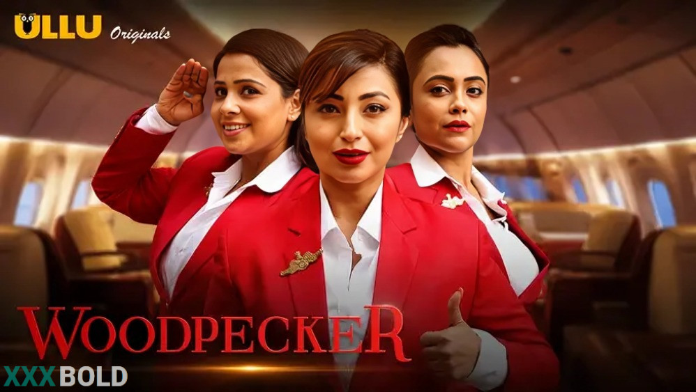Woodpecker (2020) Ullu Hindi Hot Web Series – Watch All Episodes Online