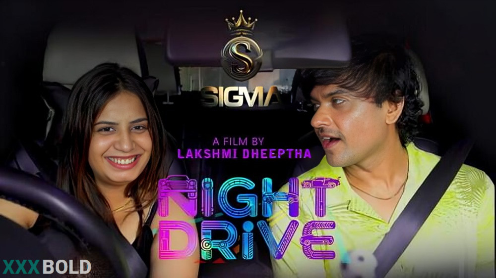 Night Drive (2026) Sigmaseries Com Malayalam Uncut Short Film  Watch Now
