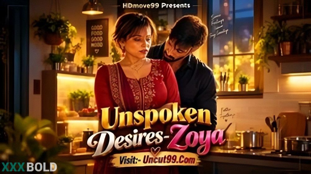 Unspoken Desires 2026 Zoya Uncut Short Film
