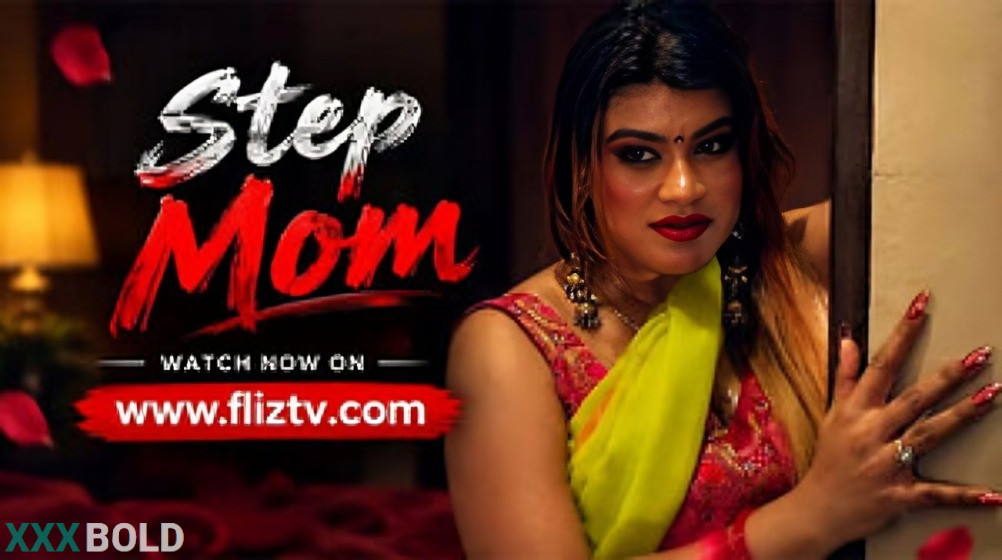 Stepmom Uncut Fliztv Hindi Hot Short Film